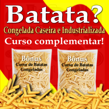 Curso de Batata Frita, (pré-frita e Congelada)